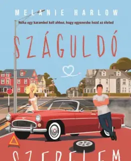 Romantická beletria Száguldó szerelem - Melanie Harlow