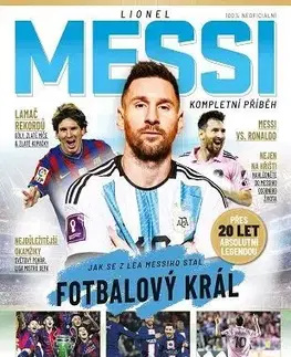 Šport Lionel Messi – Kompletní příběh - Mark White