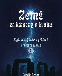 Sci-fi a fantasy Země za kameny v kruhu - Patrik Peška