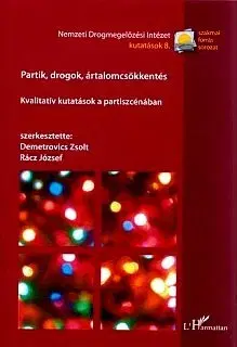 Zdravie, životný štýl - ostatné Partik, drogok, ártalomcsökkentés - Zsolt Demetrovics