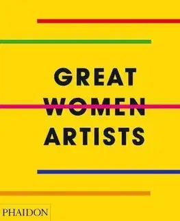 Umenie - ostatné Great Women Artists - Kolektív autorov