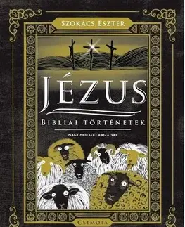 Kresťanstvo Jézus - Eszter Szokács