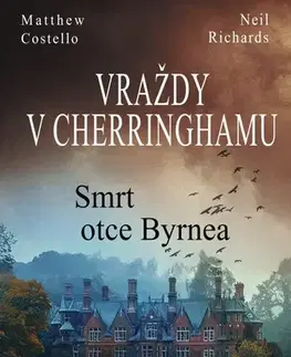 Detektívky, trilery, horory Vraždy v Cherringhamu: Smrt otce Byrnea - Matthew Costello,Neil Richards,Jan Mrlík