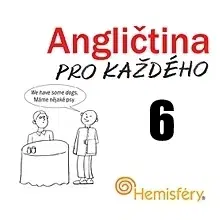 Jazykové učebnice - ostatné Hostinec u Klačkov s.r.o. Angličtina pro každého 6