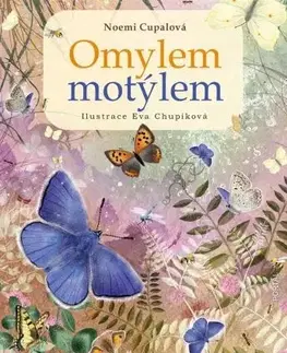 Rozprávky Omylem motýlem - Noemi Cupalová