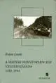 História - ostatné A magyar honvédelem egy negyedszázada 1919-1944 - László Erdeős