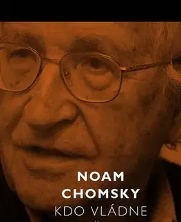Sociológia, etnológia Kdo vládne světu? - Noam Chomsky