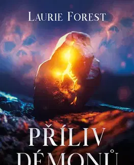 Sci-fi a fantasy Příliv démonů - Laurie Forest