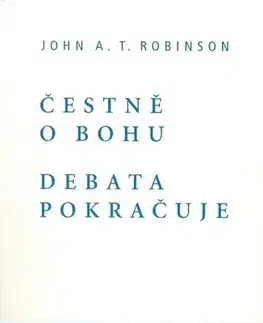 Kresťanstvo Čestně o Bohu - A. T. John Robinson,neuvedený