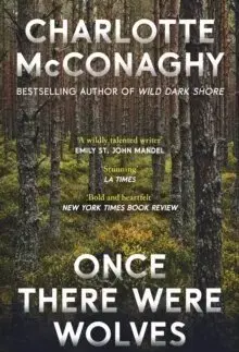 Svetová beletria Once There Were Wolves - Charlotte McConaghy