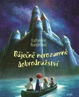 Pre deti a mládež - ostatné Báječně nerozumné dobrodružství - Katherine Rundellová