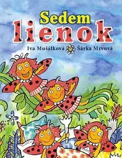 Rozprávky Sedem lienok - Šárka,Iva Mušálková