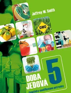 Zdravie, životný štýl - ostatné Doba jedová 5 - Smith M. Jeffrey