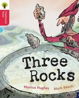 Príprava do školy, pracovné zošity Oxford Reading Tree Traditional Tales: Level 4: Three Rocks - Monica Hughes,Thelma Page,Nikki Gamble