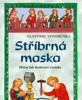 Detektívky, trilery, horory Stříbrná maska - Vlastimil Vondruška