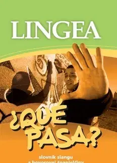 Slovníky Qué pasa? Slovník slangu a hovorovej španielčiny