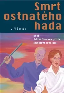 Česká beletria Smrt ostnatého hada - Jiří Šesták