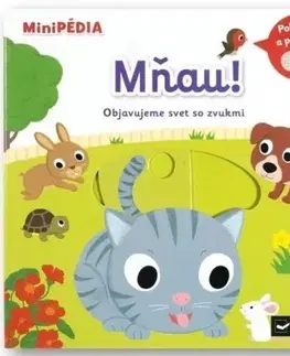 Leporelá, krabičky, puzzle knihy MiniPÉDIA – Mňau! Objavujeme svet so zvukmi - Nathalie Choux