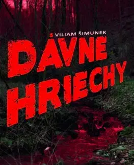 Detektívky, trilery, horory Dávne hriechy - Viliam Šimunek