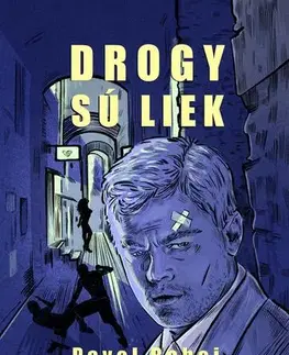 Slovenská beletria Drogy sú liek - Pavol Babej