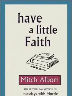Cudzojazyčná literatúra Have a Little Faith - Mitch Albom