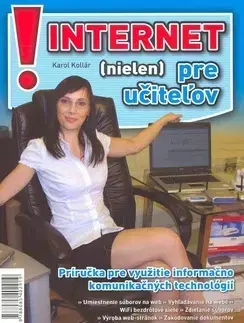 Internet, e-mail Internet nielen pre učiteľov - Karol Kollár