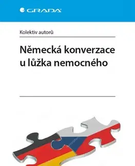 Učebnice a príručky Německá konverzace u lůžka nemocného - Kolektív autorov