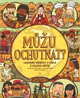 Encyklopédie pre deti a mládež - ostatné Můžu ochutnat? - Daniel Mizieliński,Aleksandra Mizielinska