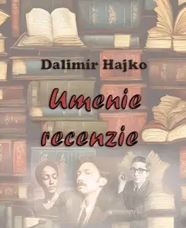 Literárna veda, jazykoveda Umenie recenzie - Dalimír Hajko
