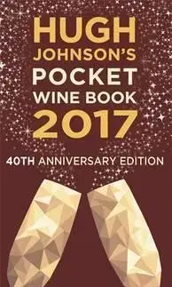 Nápoje - ostatné Hugh Johnson's Pocket Wine Book 2017 - Hugh Johnson