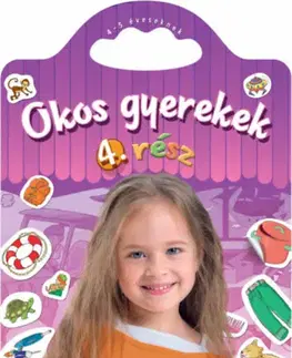 Pre deti a mládež - ostatné Okos gyerekek 4. rész - Készségfejlesztő foglalkoztató matricákkal - 4-5 éveseknek - Anna Podgórska