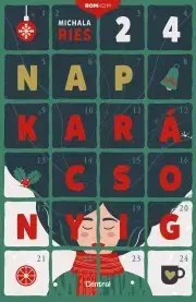 Romantická beletria 24 nap karácsonyig - Michala Ries