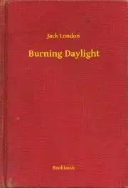 Svetová beletria Burning Daylight - Jack London