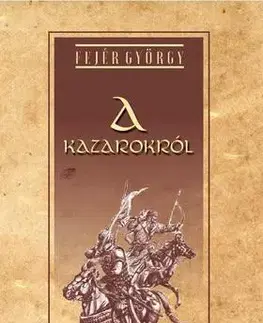 História - ostatné A kazarokról - György Fejér