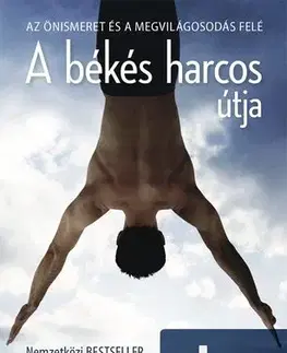 Duchovný rozvoj A békés harcos útja - Dan Millman