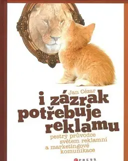 Marketing, reklama, žurnalistika I zázrak potřebuje reklamu - Cézar Jan