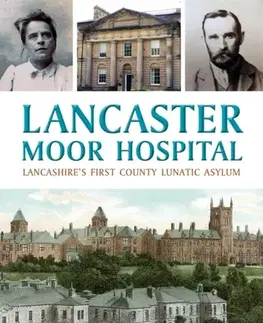 História Lancaster Moor Hospital - Gary Bradshaw