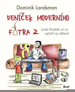 Humor a satira Deníček moderního fotra 2 - Dominik Landsman
