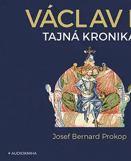 Biografie - ostatné OneHotBook Václav IV. - Tajná kronika - audiokniha