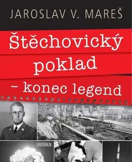 História Štěchovický poklad – konec legend - Jaroslav V. Mareš