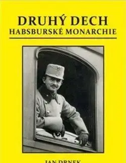 Historické romány Druhý dech habsburské monarchie - Jan Drnek