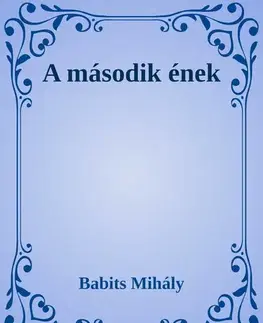 Svetová beletria A második ének - Mihály Babits