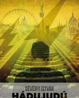 Beletria - ostatné Hádujudú - István Dévényi