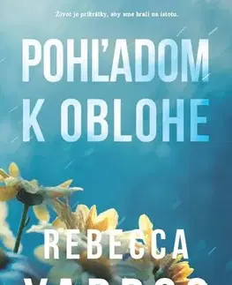 Romantická beletria Pohľadom k oblohe - Rebecca Yarros