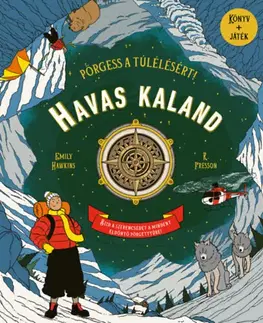 Dobrodružstvo, napätie, western Havas kaland - Pörgess a túlélésért! - Emily Hawkins,Elvira Kolontár
