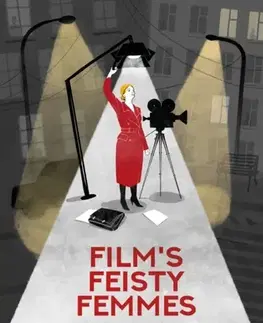 Hudba - noty, spevníky, príručky Film's Feisty Femmes - Helena Goscilo,Vincent Albarano