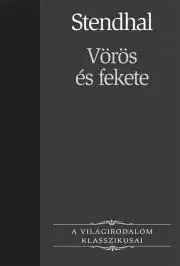 Svetová beletria Vörös és fekete - Stendhal