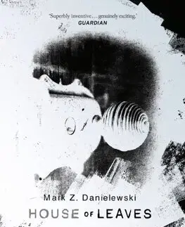Detektívky, trilery, horory House Of Leaves - Mark Z. Danielewski