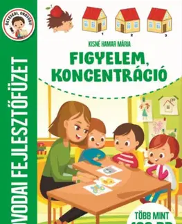 Príprava do školy, pracovné zošity Figyelem, koncentráció - Óvodai fejlesztőfüzet - Több mint 100 db matrica - Mária Kisné Hamar