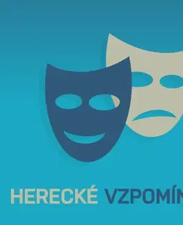 Biografie - ostatné SUPRAPHON a.s. Herecké vzpomínky